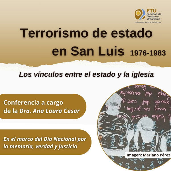 En la FTU se dará la Conferencia “Terrorismo de estado en San Luis 1976-1983”