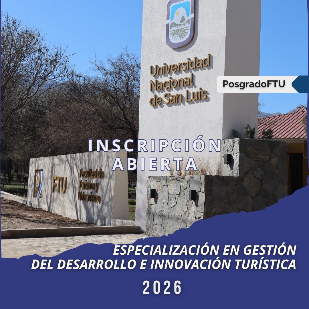 “Especialización en Gestión del Desarrollo e Innovación Turística” 4ta Cohorte