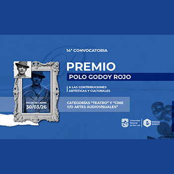Convocan al Premio «Polo Godoy Rojo» en las categorías «Teatro» y «Cine y/o Artes Audiovisuales»