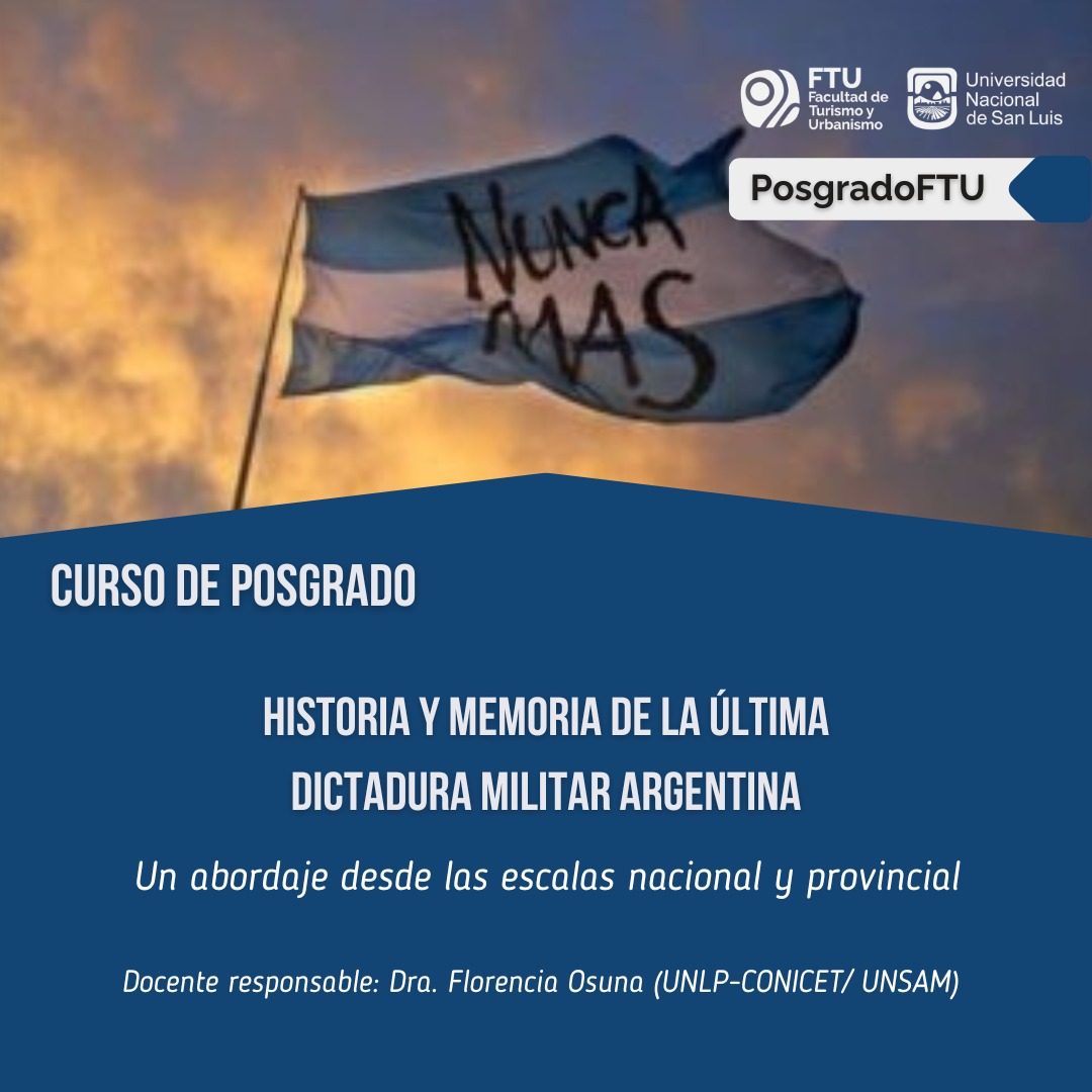 Curso de Posgrado “Historia y memoria de la última dictadura militar argentina” – Inicia 14 de mayo