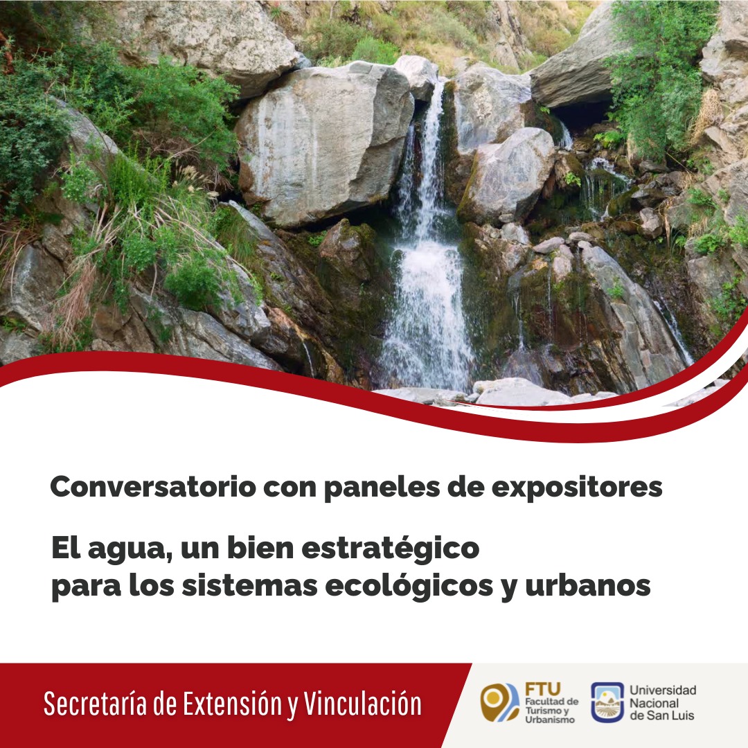 Conversatorio “El agua, un bien estratégico para los sistemas ecológicos y urbanos”